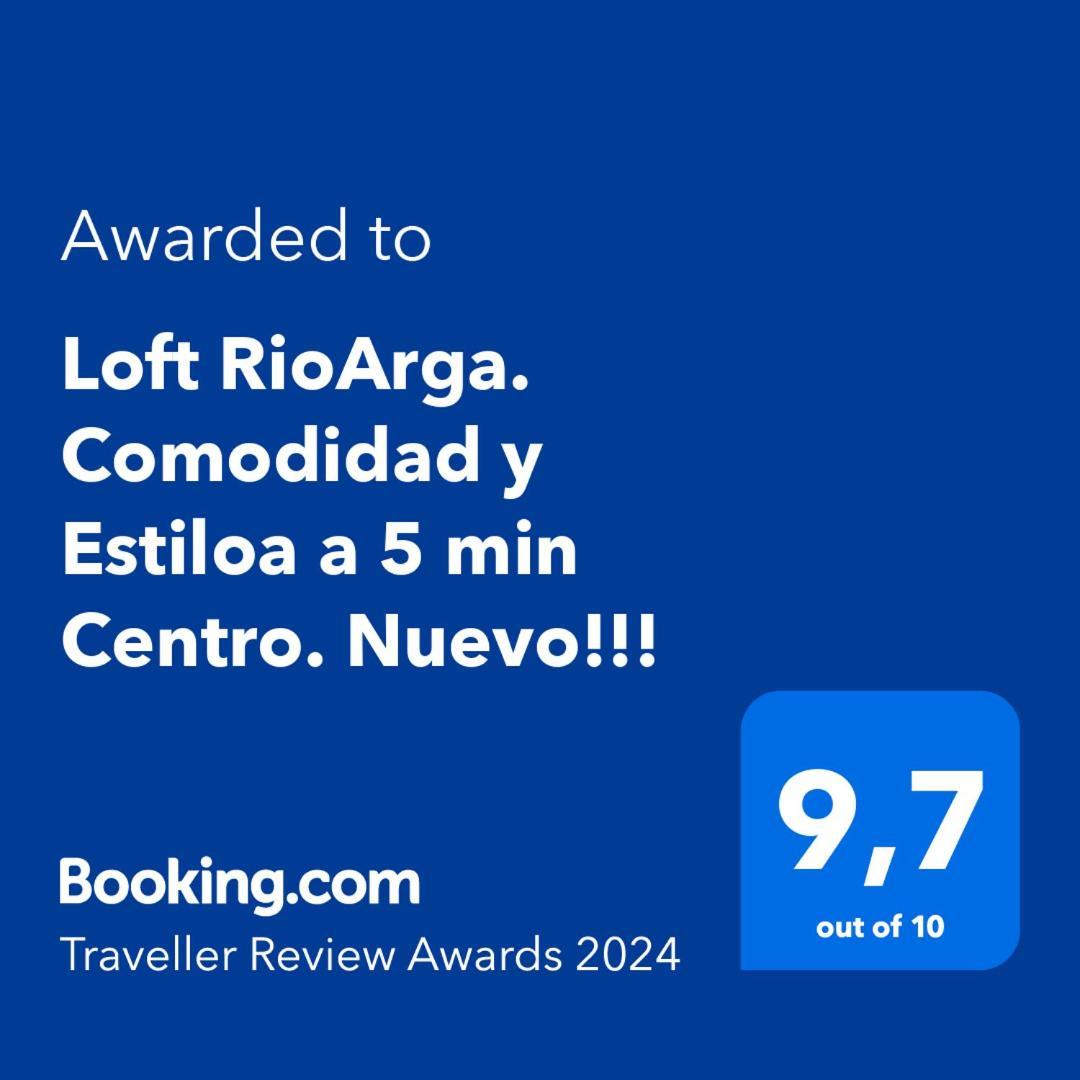 Loft Rioarga. Comodidad Y Estiloa A 5 Min Centro. Nuevo!!! Pamplona Eksteriør billede